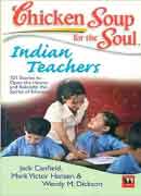 Chicken Soup for The Soul Indian Teachers