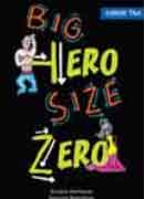 Gender Talk Big Hero Size Zero