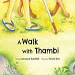 A Walk With Thambi 
