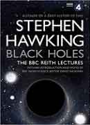 BLACK HOLES - THE BBC REITH LECTURES