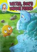 Water, Sun's unique friend