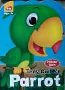 Forest bird - They call me PARROT