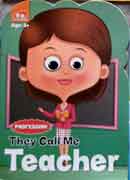 Profession - They call me TEACHER