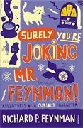 Surely Youre Joking, Mr. Feynman!