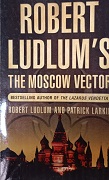 Robert Ludlum's the Moscow Vector