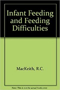  MacKeith's infant feeding and feeding difficulties