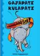 Gajapati Kulapati Kalabalooosh