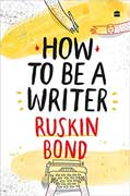 How to be a Writer