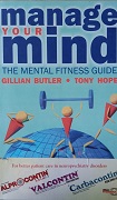 Manage Your Mind: The Mental Fitness Guide