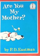 Are You My Mother?