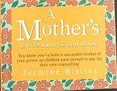 A Mothers Little Instruction Book