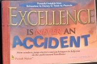 Excellence is Never an Accident