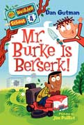 My Weirder School 4 Mr.Burke Is Berserk!