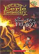 The Science Fair is Freaky! A Branches Book (Eerieelementary #4) 