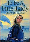 to be a fine lady
