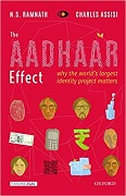 The Aadhaar Effect: Why the Worldâ€™s Largest Identity Project Matters 